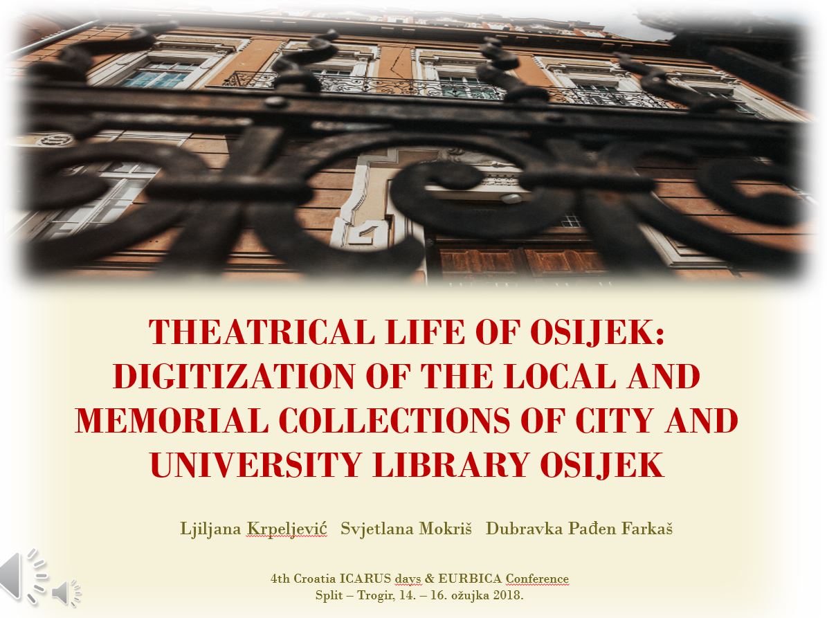 Theatrical life of Osijek: digitization of the Local and Memorial collections of City and university library Osijek