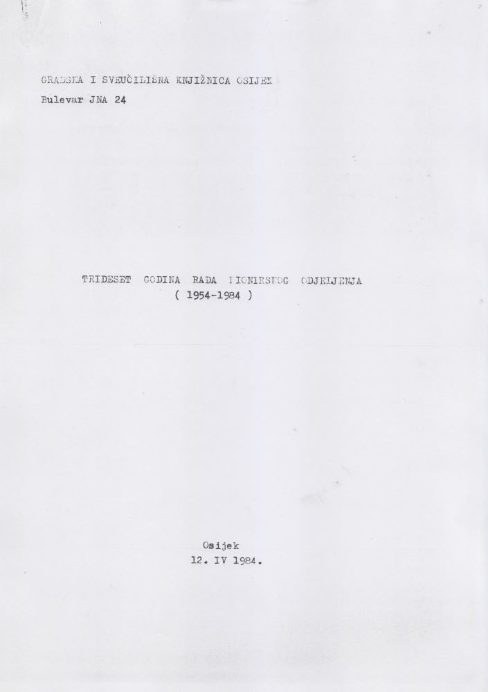 prikaz prve stranice dokumenta Trideset godina rada pionirskog odjeljenja (1954-1984)
